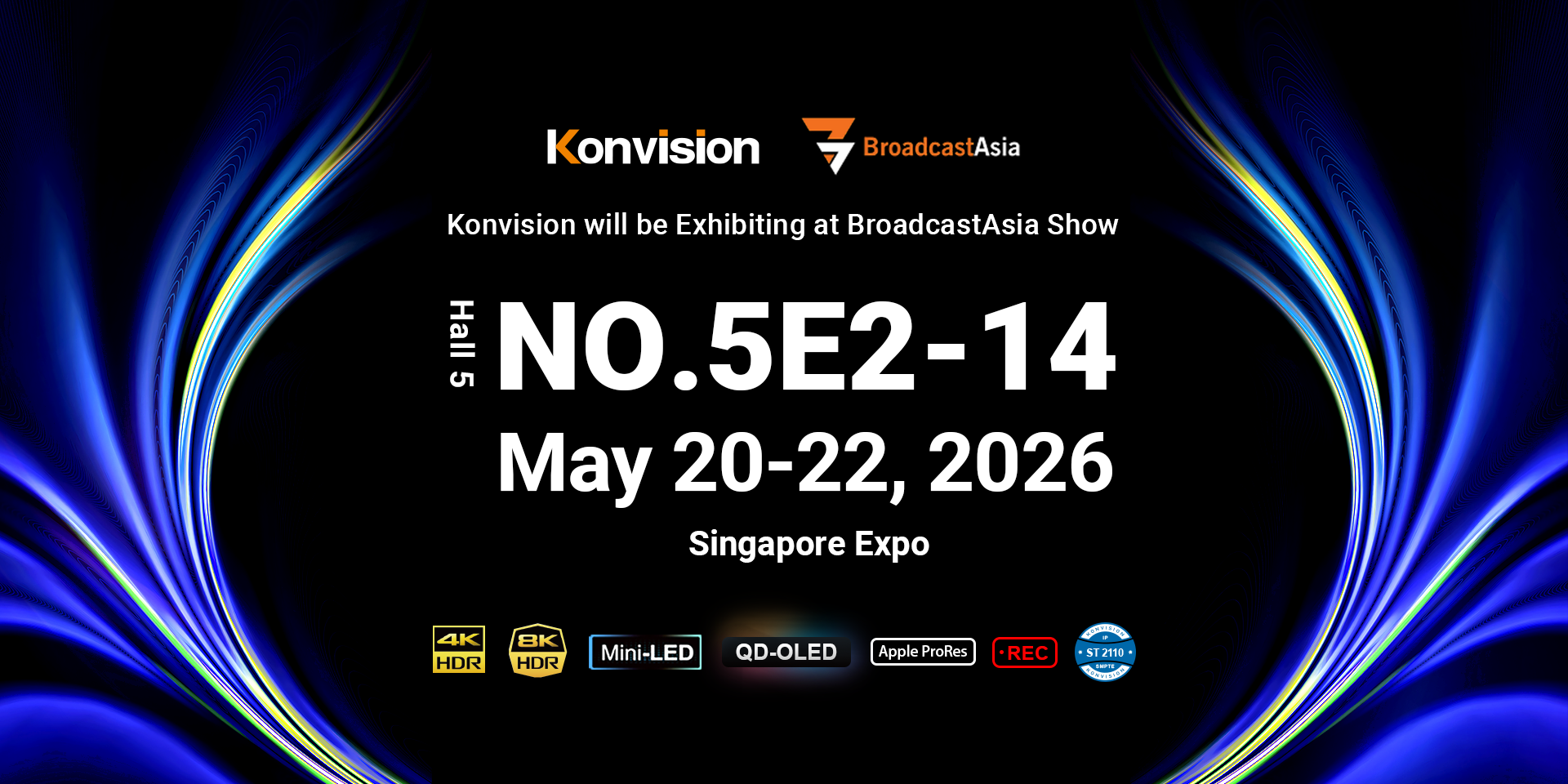 Konvision，BroadcastAsia Show，SingporeExpo